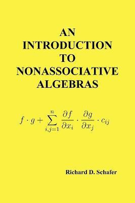 Libro An Introduction To Nonassociative Algebras - Richar...