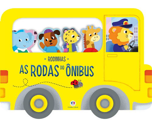 As rodas do ônibus, de Brooks, Susie. Ciranda Cultural Editora E Distribuidora Ltda., capa mole em português, 2020