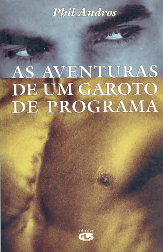 As aventuras de um garoto de programa, de Andros, Phil. Editora Summus Editorial Ltda., capa mole em português, 1998