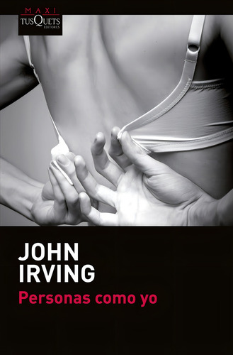 Personas Como Yo - John Irving