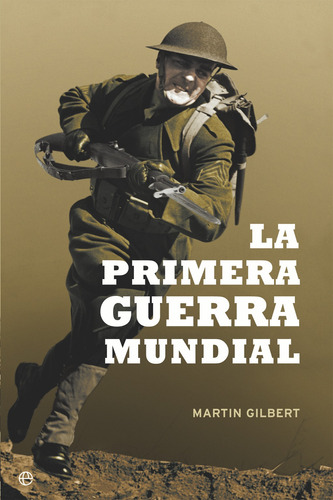 La Primera Guerra Mundial - Martin Gilbert