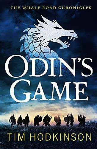 Odins Game (1) (the Whale Road Chronicles) -..., de Hodkinson, Tim. Editorial Head Of Zeus -- An Aries Book en inglés