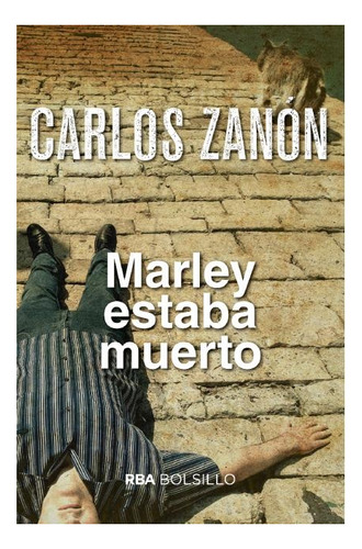 Marley Estaba Muerto - Carlos Zanón