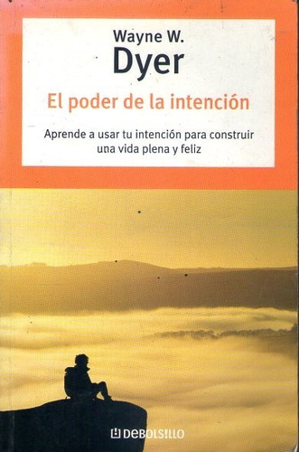 El Poder De La Intención Wayne W. Dyer