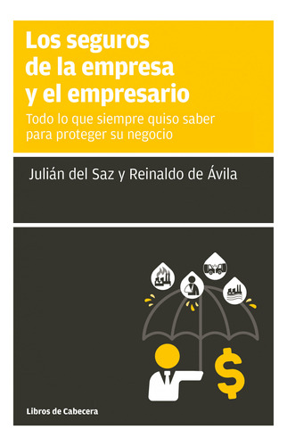 Los Seguros De La Empresa Y El Empresario - De Avila Del Saz