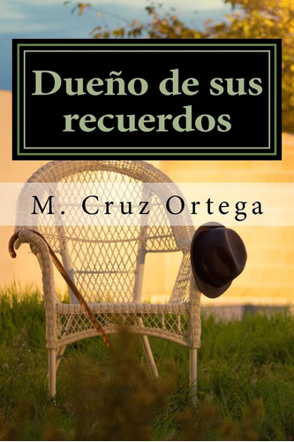 Libro: Dueño De Sus Recuerdos (spanish Edition)