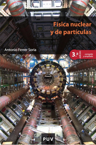 Física Nuclear Y De Partículas, De Antonio Ferrer Soria
