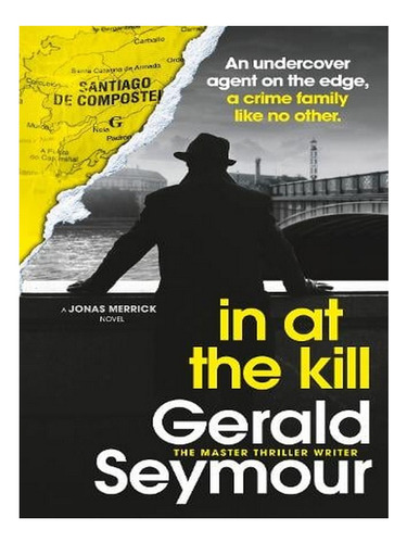 In At The Kill - Jonas Merrick Series (paperback) - Ge. Ew05
