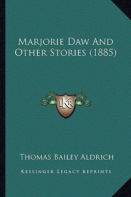 Libro Marjorie Daw And Other Stories (1885) - Aldrich, Th...