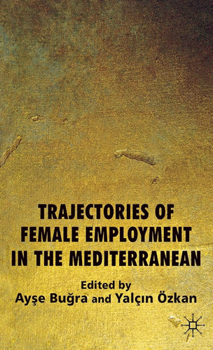 Libro: Trajectories Of Female Employment In The