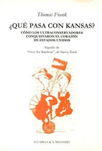 Quãâ© Pasa Con Kansas?, De Frank, Thomas. Editorial A. Machado Libros S. A., Tapa Blanda En Español