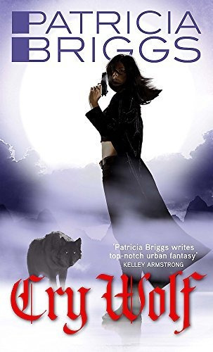 Cry Wolf Alpha And Omega Book 1, De Briggs, Patricia. Editorial Orbit, Tapa Blanda En Inglés, 2009