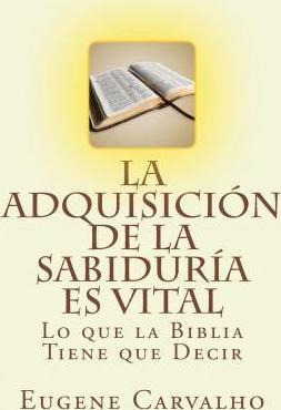 Libro La Adquisicion De La Sabiduria Es Vital : Lo Que La...