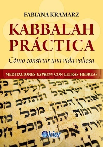 Kabbalah Practica Como Construir Una Vida Valiosa Meditacio