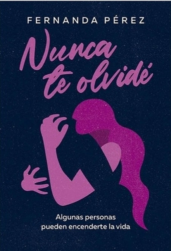 Nunca Te Olvidé - Fernanda Perez