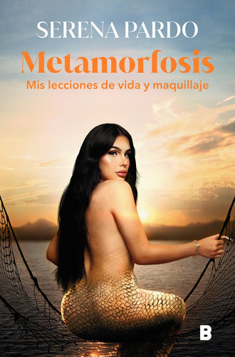 Metamorfosis, De Serena Pardo. Editorial B, Editorial, Tapa Dura En Español