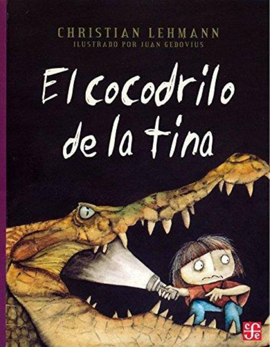 Cocodrilo De La Tina, El