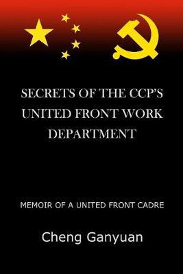 Libro Secrets Of The Ccp's United Front Work Department :...