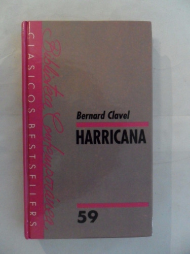 Harricana - Bernard Clavel - Premio Goncourt - Nuevo