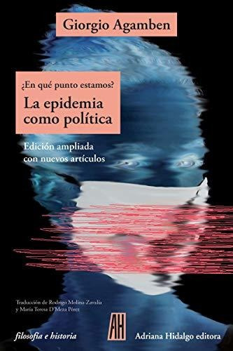 La Epidemia Como Política (ne) (filosofia E Historia)