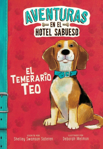 Aventuras En El Hotel Sabueso El Temerario Teo