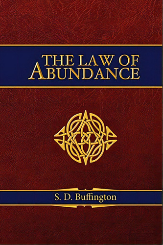 The Law Of Abundance, De S. D. Buffington. Editorial Quinstar Pub, Tapa Blanda En Inglés