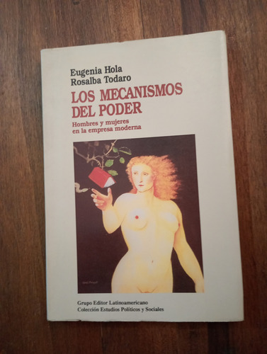 Los Mecanismos Del Poder - Eugenia Hola - Rosalba Todaro (Usado)