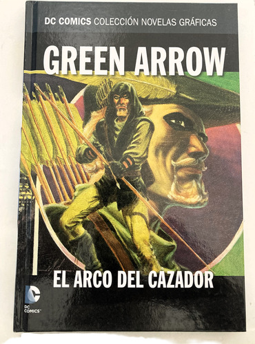 Comic Dc: Green Arrow - El Arco Del Cazador. Salvat Ecc