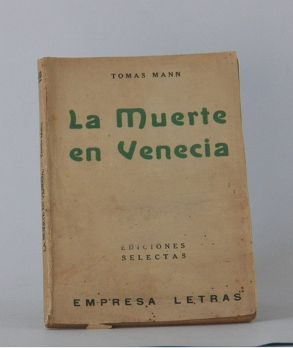 Libro La Muerte En Venecia / Tomas Mann/ Empresa Letras 1937