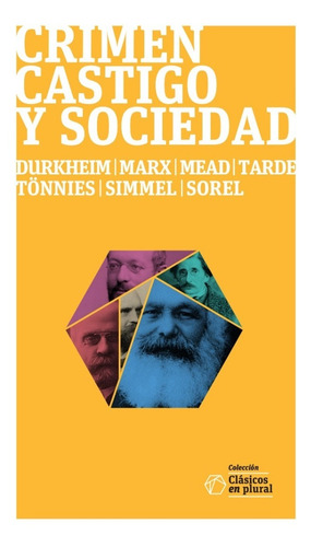 Varios Autores (2019) Crimen, Castigo Y Sociedad. Pluriverso