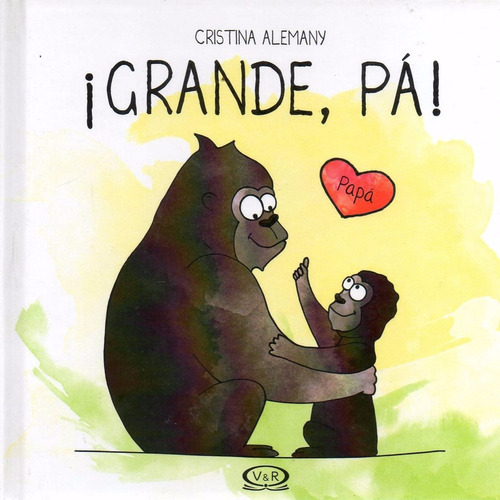 Libro: Grande, Pá! ( Cristina Alemany)