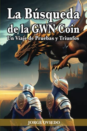 La Busqueda De La Gwn Coin: (color) Un Viaje De Pruebas Y Tr