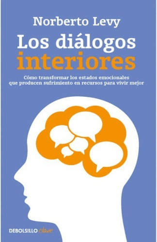 Los Dialogos Interiores - Norberto Levy - Debolsillo - Libro