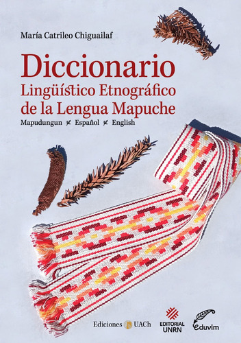 Diccionario Linguistico Etnografico De La Lengua Mapuche - C