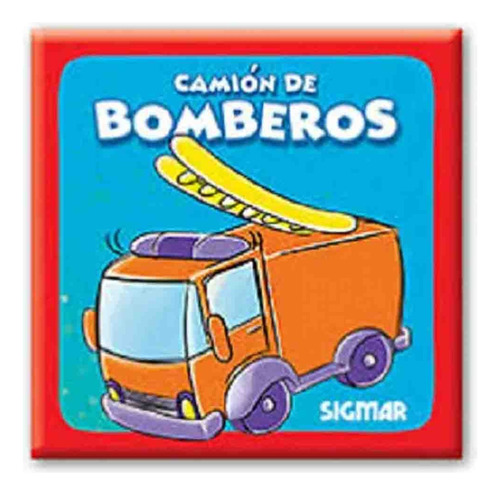 Camion De Bomberos (salpicados) - Varios Autores