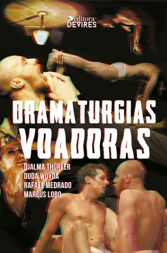 Dramaturgias voadoras, de Thurller, Djalma. Editora Devires Eireli, capa mole em português, 2018