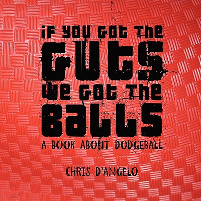 Libro If You Got The Guts, We Got The Balls: A Book About...