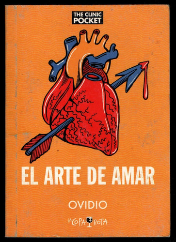 El Arte De Amar Ovidio  The Clinic Pocket La Copa Rota.