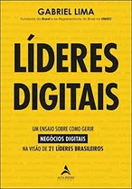 Comprar Livro Lideres Digitais: Um Ensaio Sobre Como Gerir Negocios Digitais Na Visao De 21 Lideres Brasileiros - Lima, Gabriel [2020]