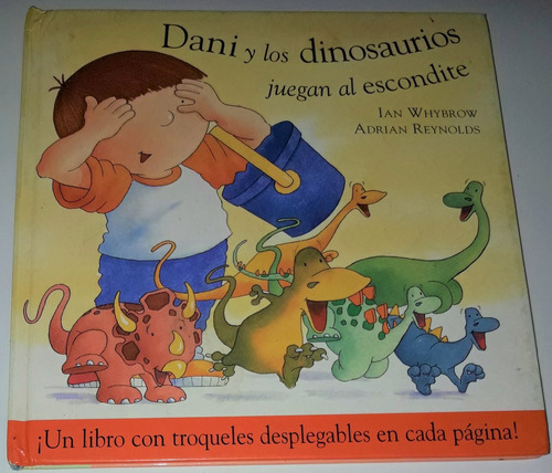 Libro Dani Y Los Dinosaurios Juegan Al Escontite .