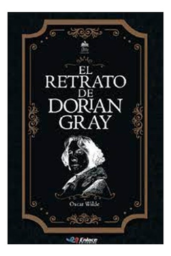 Libro Fisico El Retrato De Dorian Gray. Wilde, Oscar
