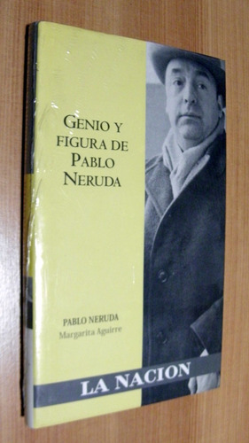 Genio Y Figura De Pablo Neruda - Margarita Aguirre 