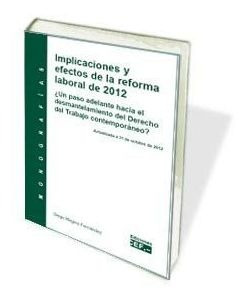 Implicaciones Y Efectos De La Reforma Laboral De 2012 - M...