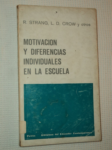 Motivacion Y Diferencias Ind En La Escuela Strang - Crow