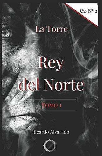 La Torre: Rey Del Norte