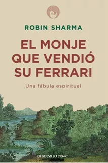 El Monje Que Vendió Su Ferrari - Sharman Robin