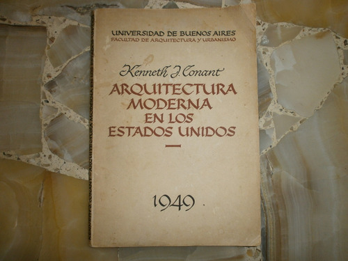 Arquitectura Moderna En Los Estados Unidos Kenneth J Conant