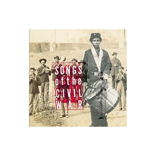 Songs Of The Civil War/o.s.t. Songs Of The Civil War/o.s.t. 