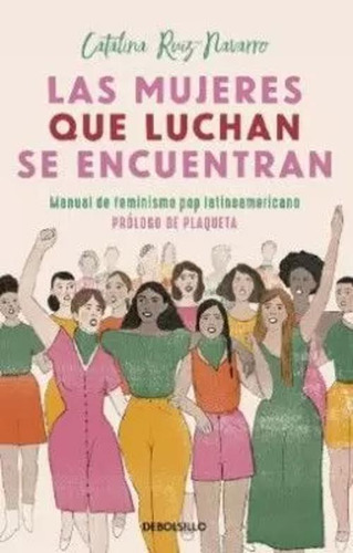 Libro Las Mujeres Que Luchan, Se Encuentran. Manual De Femi