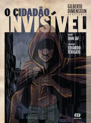 O cidadão invisível, de Dimenstein, Gilberto. Editora Somos Sistema de Ensino, capa mole em português, 2011